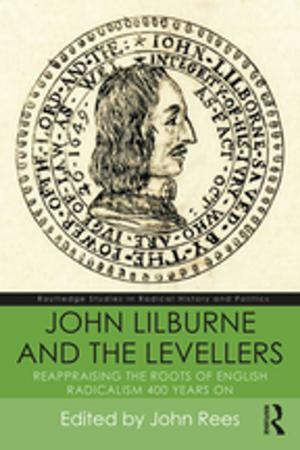 Cover of the book John Lilburne and the Levellers by Wolff-Michael Roth