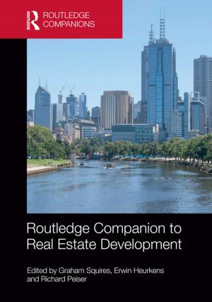 Cover of the book Routledge Companion to Real Estate Development by Chirantan Chattopadhyay, S. J. Kolte, Farid Waliyar