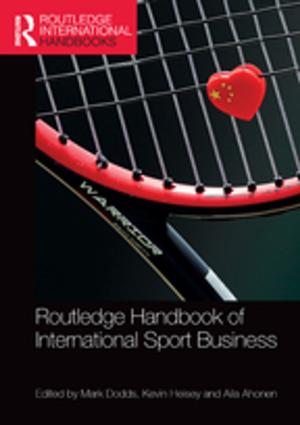 Cover of the book Routledge Handbook of International Sport Business by Robert B. Shoemaker