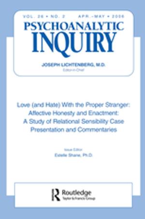 Cover of the book Love (and Hate) With the Proper Stranger: Affective Honesty and Enactment by Carlos Kadosh, Celine Kirei