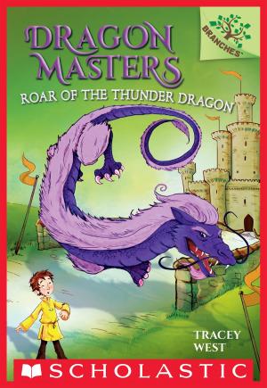 Cover of the book Roar of the Thunder Dragon: A Branches Book (Dragon Masters #8) by Sara Pennypacker