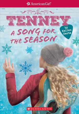 Book cover of A Song for the Season (American Girl: Tenney Grant, Book 4)