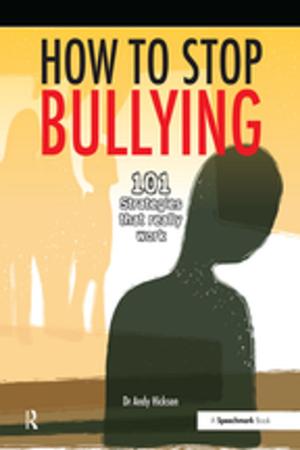 Cover of the book How to Stop Bullying by Pk. Md. Motiur Rahman, Noriatsu Matsui, Yukio Ikemoto