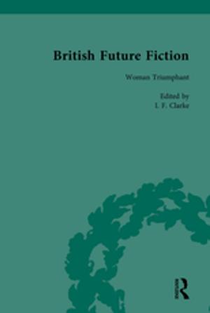 Cover of the book British Future Fiction, 1700-1914, Volume 5 by David S. Kaufer, Suguru Ishizaki, Brian S. Butler, Jeff Collins