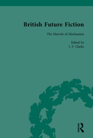 Cover of the book British Future Fiction, 1700-1914, Volume 3 by Shireen Jeejeebhoy