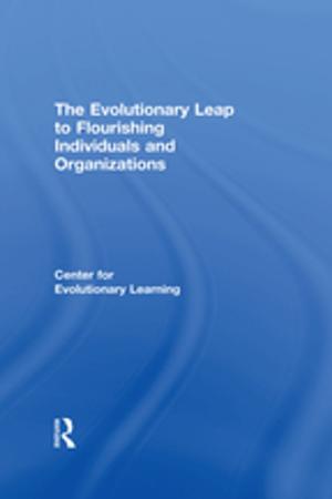 Cover of the book The Evolutionary Leap to Flourishing Individuals and Organizations by Franco Tremain