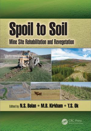 Cover of the book Spoil to Soil: Mine Site Rehabilitation and Revegetation by David Chappell