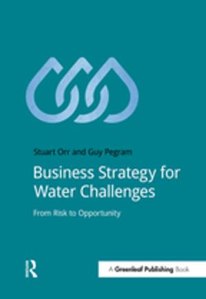 Cover of the book Business Strategy for Water Challenges by Del Loewenthal