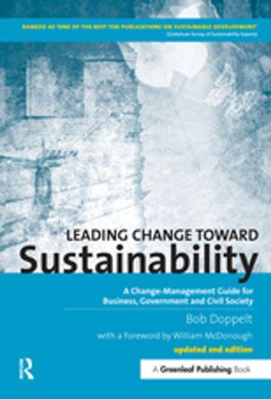 Cover of the book Leading Change toward Sustainability by Sharon Kingen
