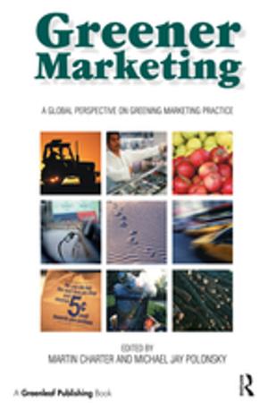 Cover of the book Greener Marketing by Liana Giorgi, Alan Pearman, Annuradha Tandon, Dimitrios Tsamboulas