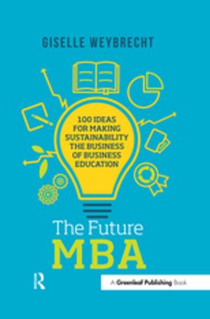 Cover of the book The Future MBA by Gordon L. Clark, John E. M. Whiteman, Meric S. Gertler