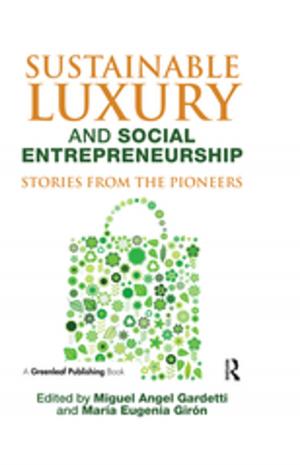 Cover of the book Sustainable Luxury and Social Entrepreneurship by Karen J. Maroda