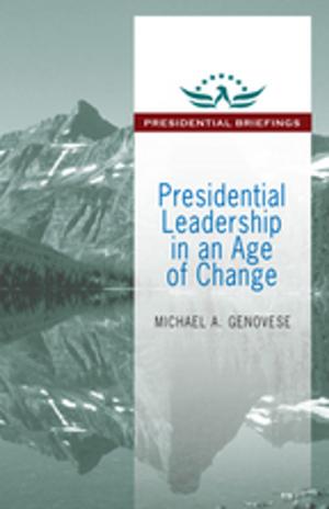 Cover of the book Presidential Leadership in an Age of Change by William Edgar Gell
