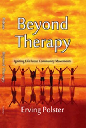 Cover of the book Beyond Therapy by Martin H Stellpflug, Inge Berns