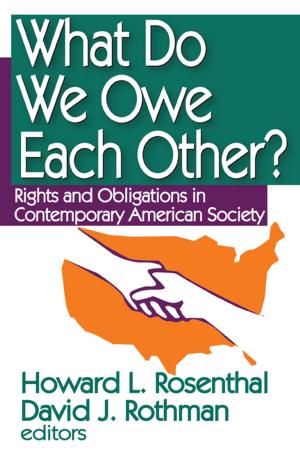 Cover of the book What Do We Owe Each Other? by Jonathan Scourfield, Bella Dicks, Mark Drakeford, Andrew Davies