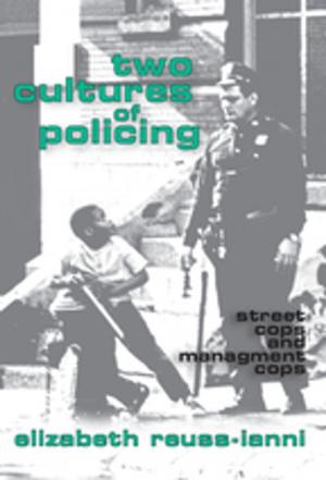 Cover of the book Two Cultures of Policing by Donald Dietrich