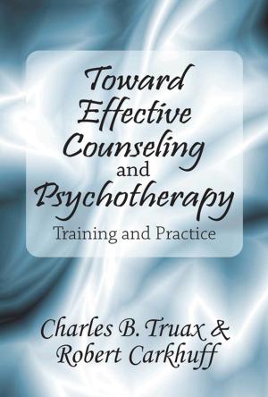 Cover of the book Toward Effective Counseling and Psychotherapy by 