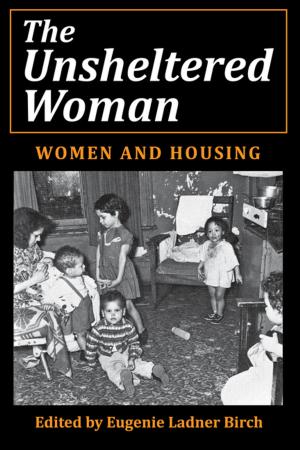 Cover of the book The Unsheltered Woman by Mohammad H. Tamdgidi