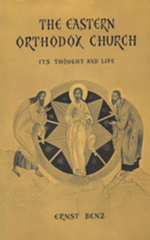 Cover of the book The Eastern Orthodox Church by John Rex