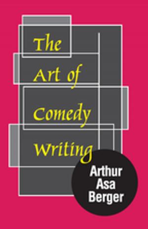Cover of the book The Art of Comedy Writing by Martial Pasquier, Jean-Patrick Villeneuve