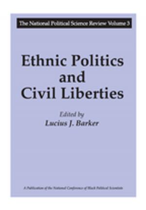 Cover of the book Ethnic Politics and Civil Liberties by Nathalie Hester