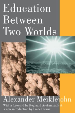 Cover of the book Education Between Two Worlds by Peter R. White