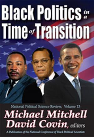 Cover of the book Black Politics in a Time of Transition by Kevin Michael DeLuca