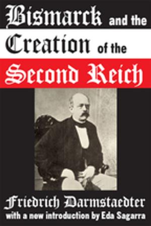 Cover of the book Bismarck and the Creation of the Second Reich by Jean Piaget