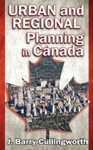 Cover of the book Urban and Regional Planning in Canada by Max van Manen