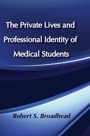 bigCover of the book The Private Lives and Professional Identity of Medical Students by 