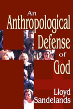 Cover of the book An Anthropological Defense of God by Jens Hölscher