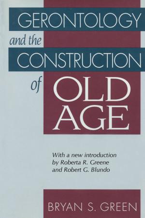 Cover of Gerontology and the Construction of Old Age