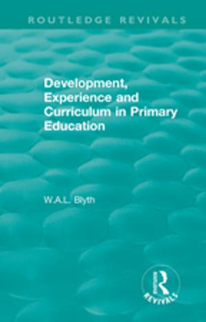 bigCover of the book Development, Experience and Curriculum in Primary Education (1984) by 