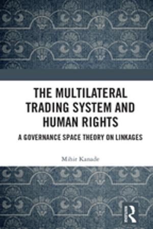 Cover of the book The Multilateral Trading System and Human Rights by Henry Byerly