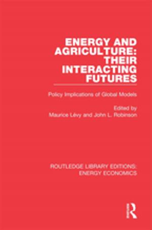 Cover of the book Energy and Agriculture: Their Interacting Futures by David Brown