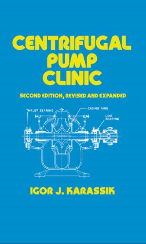 Cover of the book Centrifugal Pump Clinic, Revised and Expanded by J. Calvin Giddings