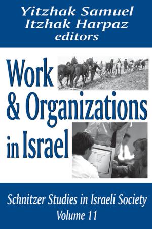Cover of the book Work and Organizations in Israel by Eva Feder Kittay