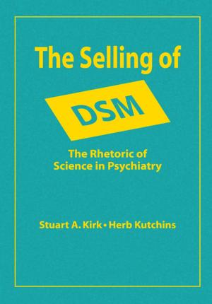 Cover of the book The Selling of DSM by Prof Ted Honderich, Ted Honderich