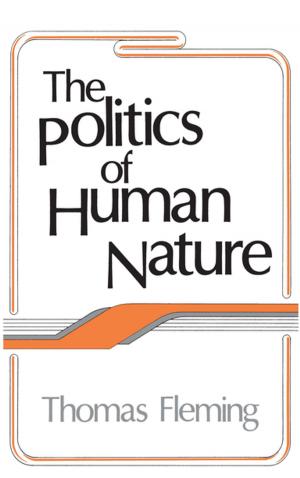 Cover of the book The Politics of Human Nature by Alan Kennedy