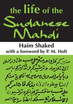 Cover of the book The Life of the Sudanese Mahdi by Elaine Moreton