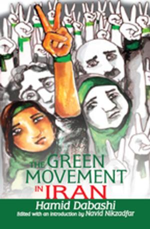 Cover of the book The Green Movement in Iran by James Urry