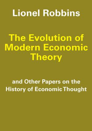 Cover of the book The Evolution of Modern Economic Theory by Margaret Currie