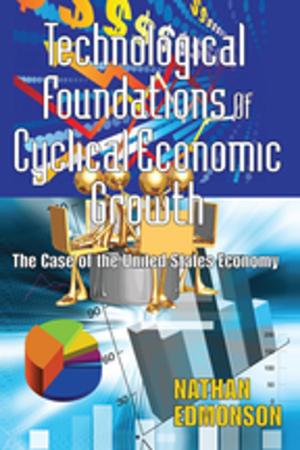 Cover of the book Technological Foundations of Cyclical Economic Growth by James G. Greenlee