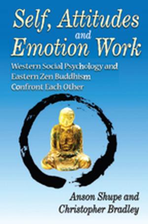 Cover of the book Self, Attitudes, and Emotion Work by Myrna Tonkinson, Victoria Burbank