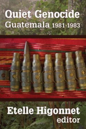 Cover of the book Quiet Genocide by Margy Whalley, Karen John, Patrick Whitaker, Elizabeth Klavins, Christine Parker, Julie Vaggers