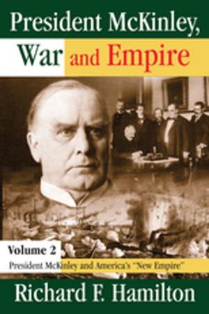 Cover of the book President McKinley, War and Empire by Mohamad G. Alkadry, Leslie E Tower