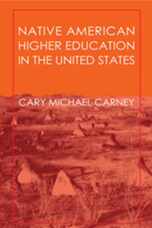 Cover of the book Native American Higher Education in the United States by Annabelle Mooney, Betsy Evans