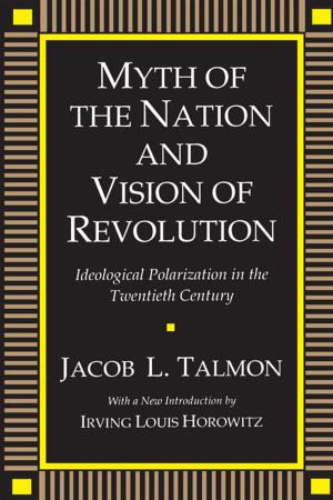 Cover of the book Myth of the Nation and Vision of Revolution by Stephen K. Erickson, Marilyn S. McKnight Erickson