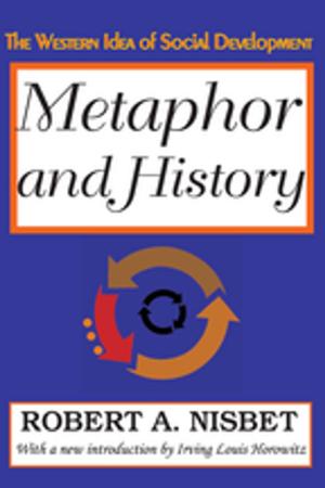 Cover of the book Metaphor and History by Gareth Dale, Katalin Miklossy, Dieter Segert