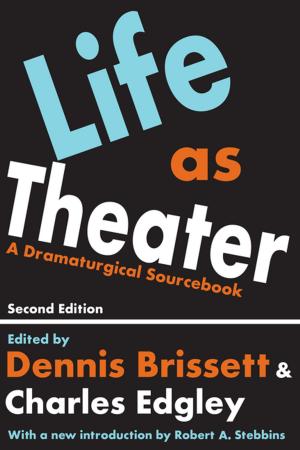 Cover of the book Life as Theater by Sigurður Gylfi Magnússon, István M. Szijártó